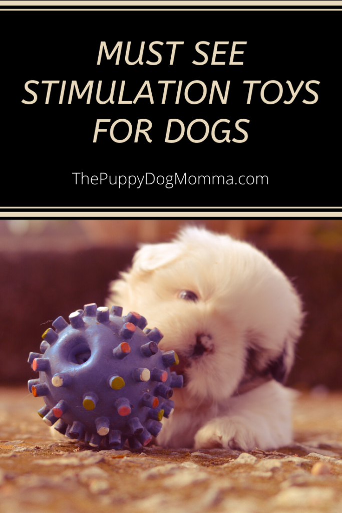 stimulation toys for your dog